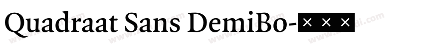 Quadraat Sans DemiBo字体转换